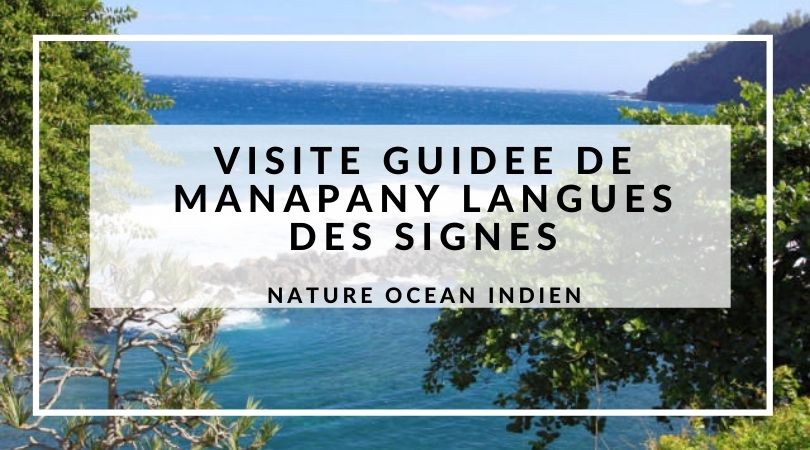 You are currently viewing Visite guidée de Manapany – Langues Des Signes